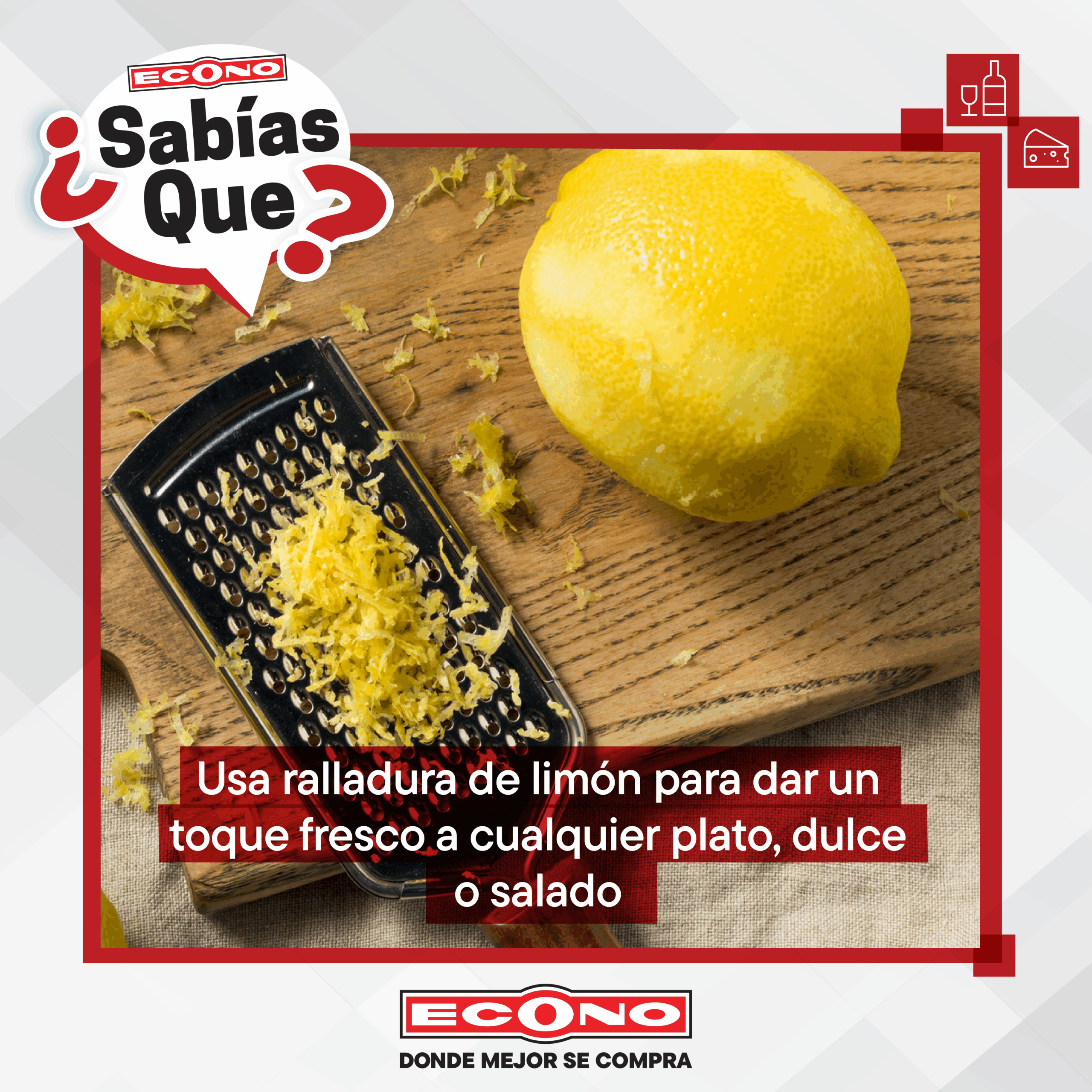 Consejos: usa ralladura de limón para dar un toque fresco a cualquer plato, dulce o salado.